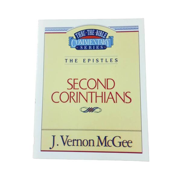 Second Corinthians the Epistles Commentary Thru the Bible by J Vernon McGee VTG - Picture 2 of 6